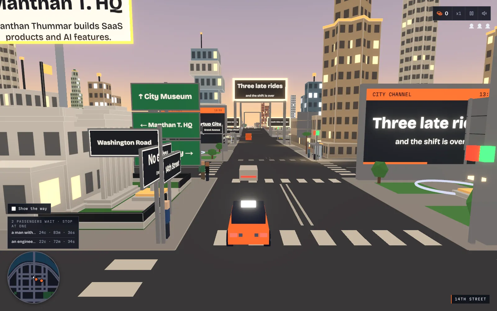 The start of a shift in Startup City: the taxi on 14th Street at dusk, street signs for Washington Road and City Museum, a city channel screen reading "Three late rides and the shift is over", the round mini-map bottom left and two waiting passengers listed above it.